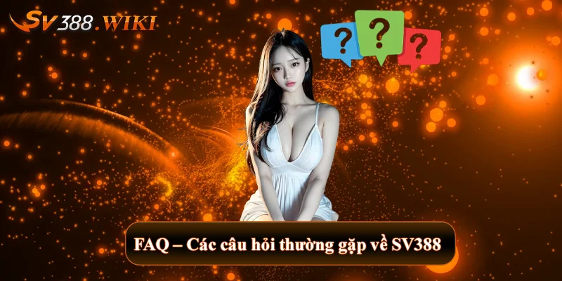 SV388 fork 🎖️ SV 388 | Link Trực Tiếp Đá Gà SV388 KIWI Chuẩn 【10/2025】 33 FAQ - Các câu hỏi thường gặp về SV388